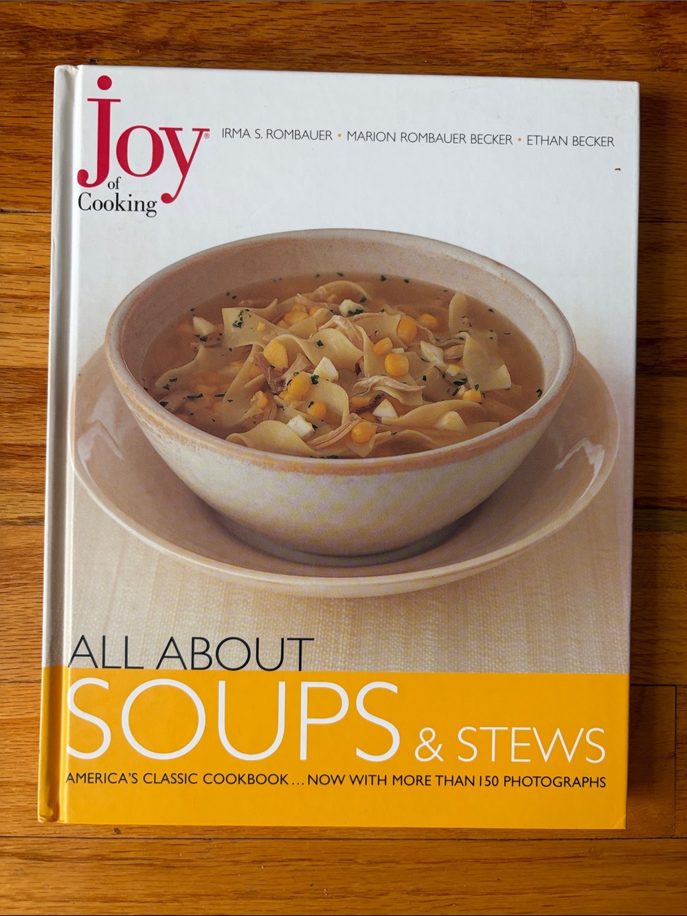 Joy of Cooking: All About Soups & Stews hardcover recipe Cookbook